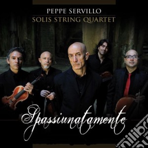 Peppe Servillo & Solis String Quartet - Spassiunatamente cd musicale di Peppe servillo & sol