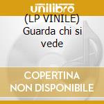(LP VINILE) Guarda chi si vede cd
