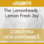 The Lemonheads - Lemon Fresh Joy cd musicale di The Lemonheads