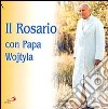 Il Rosario Con Papa Wojtyla cd
