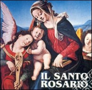 Santo Rosario. CD-ROM (Il) cd musicale