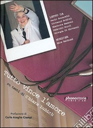 Tutto vince l'amore. Audiolibro cd musicale di Lubich Chiara; Balduzzi Mite