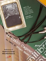 Cielo capovolto. Su testi di Primo Mazzolari. CD-ROM. Con Libro (Il) cd