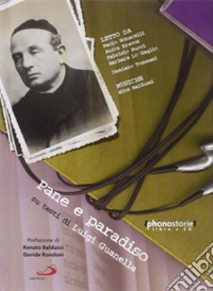 Pane e paradiso. Su testi di Luigi Guanella. CD-ROM. Con Libro cd musicale