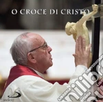 O croce di Cristo! cd