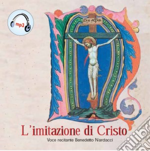 Nardacci Benedetto - L'Imitazione DI Cristo Mp3 cd musicale di MORETTI DONATELLA
