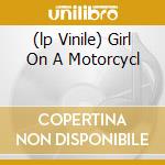 (lp Vinile) Girl On A Motorcycl lp vinile di O.S.T.