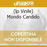 (lp Vinile) Mondo Candido cd