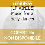 (LP VINILE) Music for a belly dancer cd