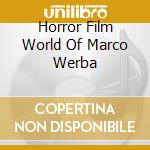 Horror Film World Of Marco Werba cd