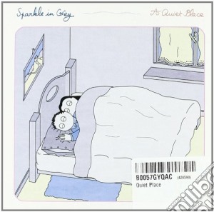 Sparkle In Grey - Quiet Place cd musicale di SPARKLE IN GREY