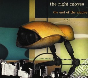 Right Moves - End Of The Empire cd musicale di Moves Right