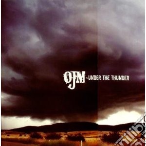 (LP Vinile) Ojm - Under The Thunder lp vinile di OJM