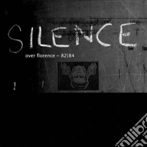 Silence Over Florence 82-84 (4 Cd) cd musicale di ARTISTI VARI