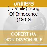 (lp Vinile) Song Of Innocence (180 G lp vinile di David Axelrod