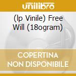 (lp Vinile) Free Will (18ogram) cd