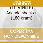 (LP VINILE) Ananda shankar (180 gram) cd