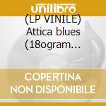 (LP VINILE) Attica blues (18ogram vinyl) lp vinile di Archie Shepp