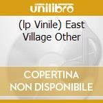 (lp Vinile) East Village Other cd