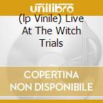 (lp Vinile) Live At The Witch Trials lp vinile di FALL