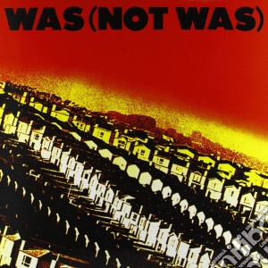 Was Not Was - Was Not Was cd musicale di WAS (NOT WAS)