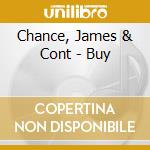 Chance, James & Cont - Buy cd musicale di CHANCE, JAMES & CONT