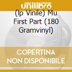 (lp Vinile) Mu First Part (180 Gramvinyl) lp vinile di Don Cherry