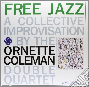(lp Vinile) Free Jazz (180 Gram Vinyl) lp vinile di Ornette Coleman