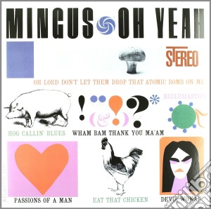 (lp Vinile) Oh Yeah (180 Gram Vinyl) lp vinile di Charles Mingus