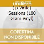 (lp Vinile) Sessions (180 Gram Vinyl) lp vinile di Fred Neil