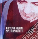 Giuseppe Righini - Spettri Sospetti