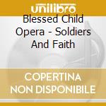 Blessed Child Opera - Soldiers And Faith