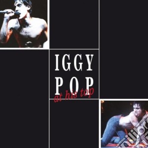 Iggy Pop - Pop At His Top cd musicale di POP IGGY