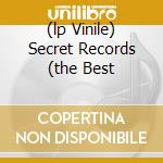 (lp Vinile) Secret Records (the Best cd
