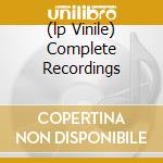 (lp Vinile) Complete Recordings cd