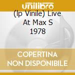 (lp Vinile) Live At Max S 1978 cd