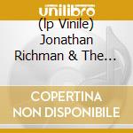 (lp Vinile) Jonathan Richman & The M cd