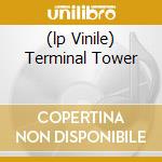 (lp Vinile) Terminal Tower lp vinile di PERE UBU