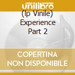 (lp Vinile) Experience Part 2 cd