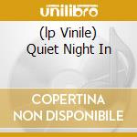 (lp Vinile) Quiet Night In cd