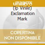 (lp Vinile) Exclamation Mark cd