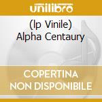 (lp Vinile) Alpha Centaury lp vinile di TANGERINE DREAM