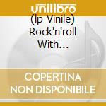 (lp Vinile) Rock'n'roll With... cd