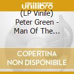 (LP Vinile) Peter Green - Man Of The World - The Anthology 1968-1983 (2 Lp) lp vinile di GREENPETER