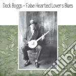 (lp Vinile) False Hearted Lover's Blues cd