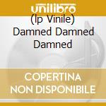 (lp Vinile) Damned Damned Damned cd
