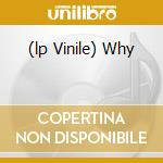 (lp Vinile) Why cd