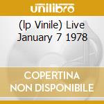 (lp Vinile) Live January 7 1978 cd