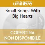 Small Songs With Big Hearts cd musicale di BUZZCOCKS