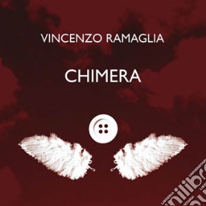 Vincenzo Ramaglia - Chimera cd musicale di Vincenzo Ramaglia